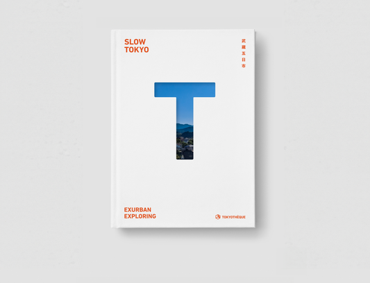 Slow Tokyo: Exurban Exploring